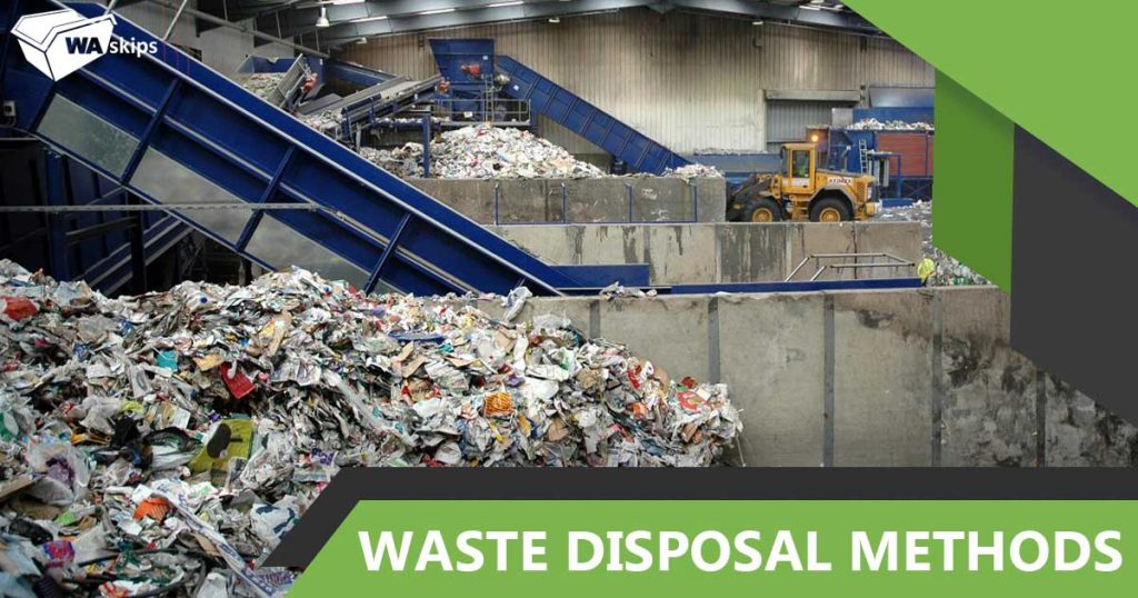 5 Waste Disposal Methods, From Conventional to Modern