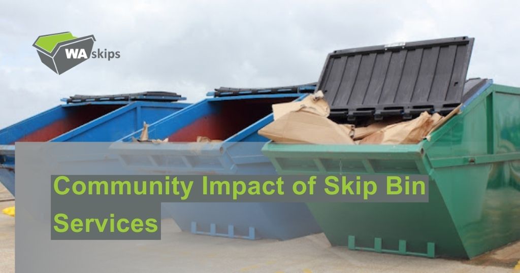 Community Impact of Skip Bin Services